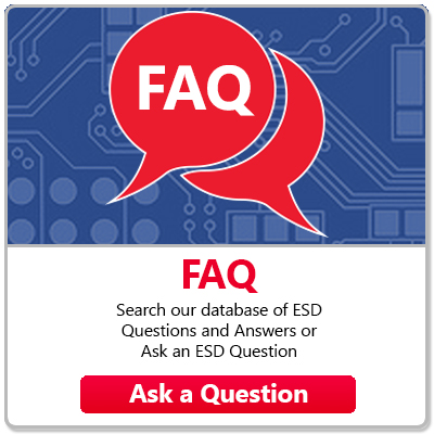 FAQ - Search our database of ESD Questions and Answers or Ask an ESD Question